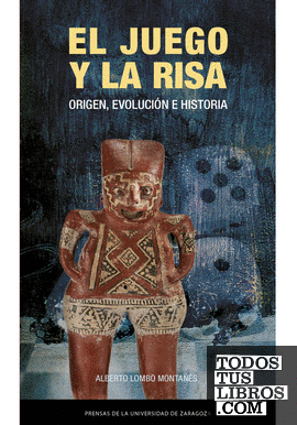 EL JUEGO Y LA RISA. ORIGEN, EVOLUCIÓN E HISTORIA