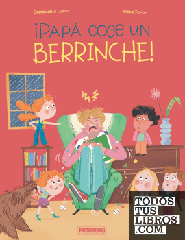 ¡PAPA COGE UN BERRINCHE!