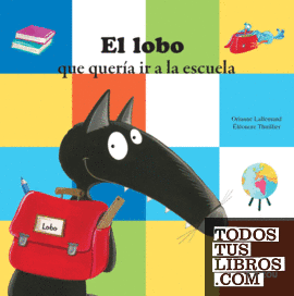EL LOBO QUE QUERIA IR A LA ESCUELA