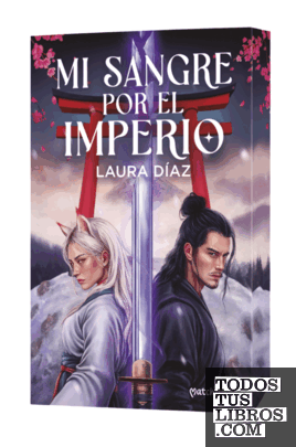 MI SANGRE POR EL IMPERIO