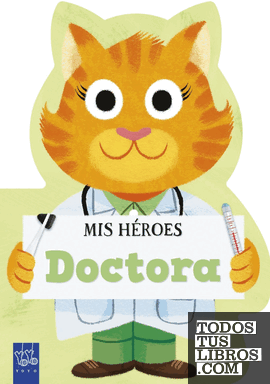 MIS HEROES. DOCTORA