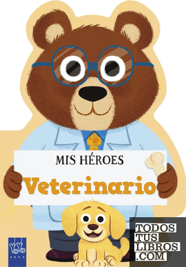 MIS HEROES. VETERINARIO