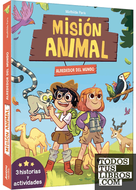 MISION ANIMAL ALREDEDOR DEL MUNDO 3 HISTORIAS Y AC