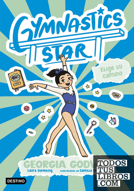 3.ELIGE TU CAMINO.(GYMNASTICS STAR)