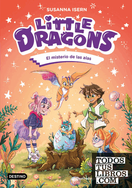 6.MISTERIO DE LAS ALAS.(LITTLE DRAGONS)
