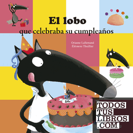EL LOBO QUE CELEBRABA SU CUMPLEAÑOS