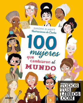 100 MUJERES QUE CAMBIARON EL MUNDO
