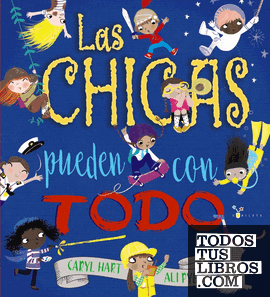 LAS CHICAS PUEDEN CON TODO