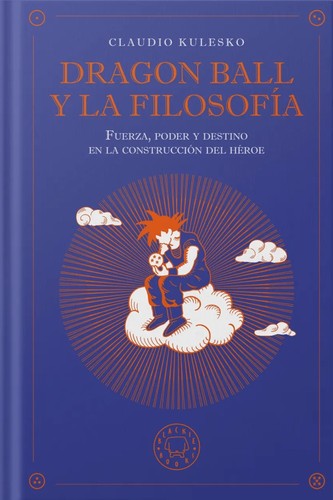 DRAGON BALL Y LA FILOSOFIA