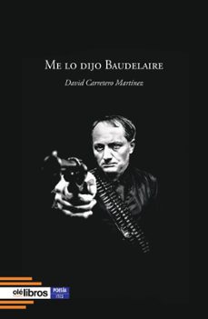 ME LO DIJO BAUDELAIRE