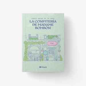 LA CONFITERÍA DE MADAME BOMBÓN