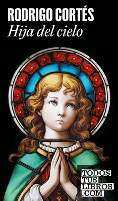 HIJA DEL CIELO