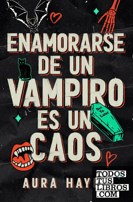 ENAMORARSE DE UN VAMPIRO ES UN CAOS