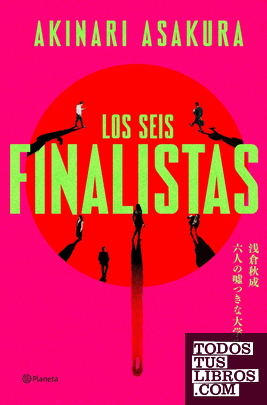 LOS SEIS FINALISTAS