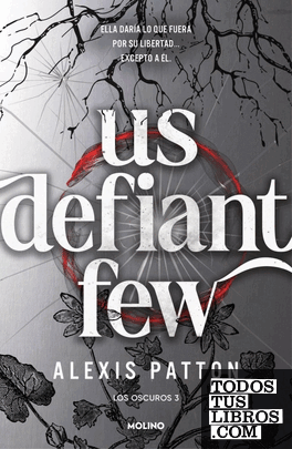 LOS OSCUROS 3. US DEFIANT FEW